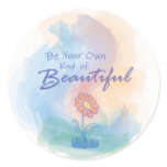 Be Your Own Kind of Beautiful - Sticker